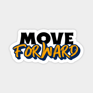 Move Forward Magnet