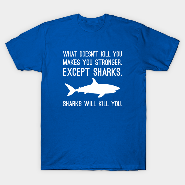 Eaten By Sharks - Sharks - T-Shirt | TeePublic