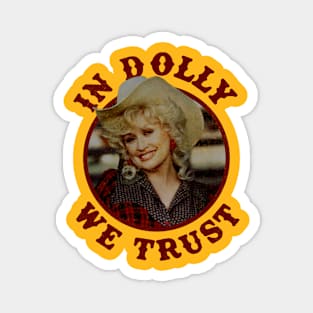 In Dolly We Trust 1984 Magnet