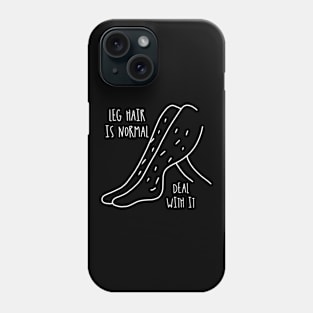 Leg Hair Is Normal / Magical Feminism Phone Case