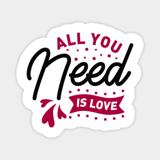 All you need is love Magnet