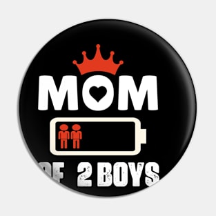 Mom of 2 Boys Mothers Day Birthday Women Pin