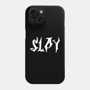 slay Phone Case