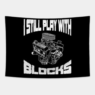 I Still Play With Blocks Mechanic Engine Motor Tapestry