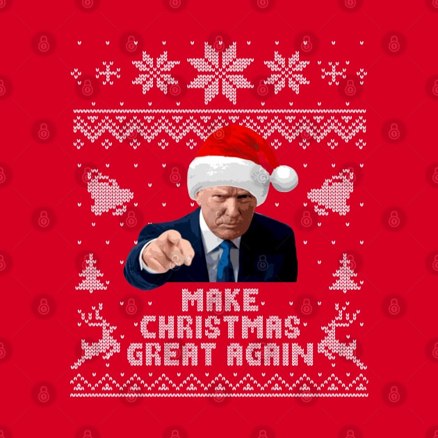 Make Christmas Great Again Ugly Sweater by Nerd_art