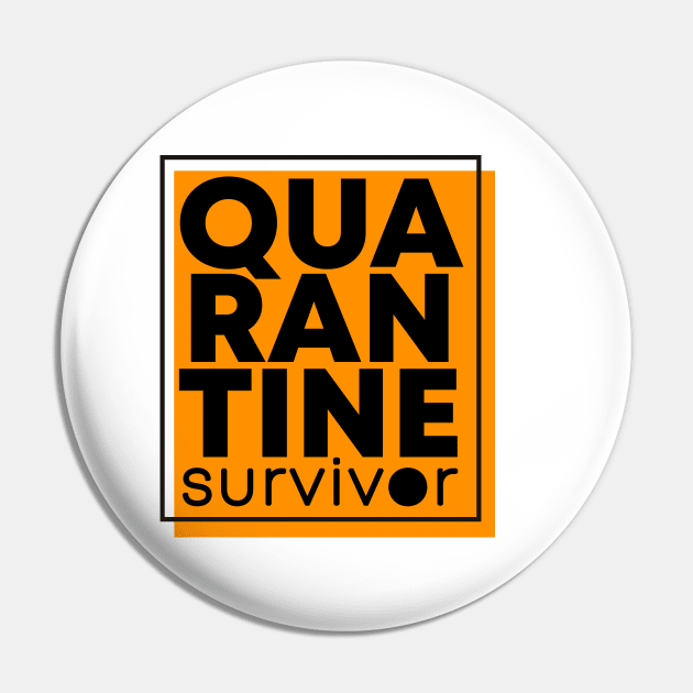 Quarantine Survivor Pin by missmitchie