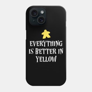 Everything is Better in Yellow Board Games Meeples Tabletop RPG Vault Phone Case