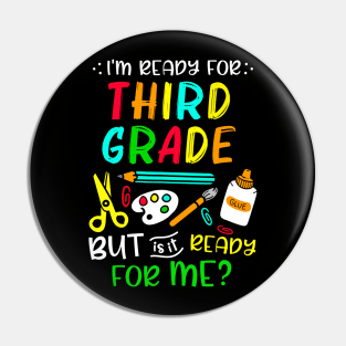 Back To School Ready For Third Grade First Day Of School Pin