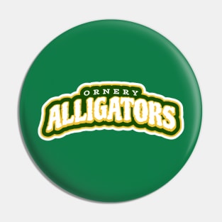 Ornery Alligators wordmark Pin