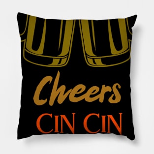 CHEERS everyday with your friends and family Pillow