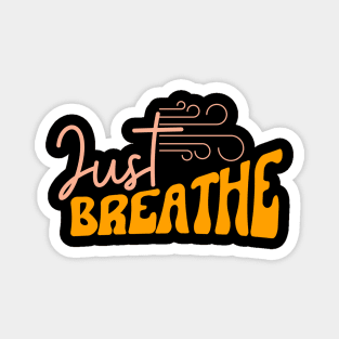 Just Breathe Magnet