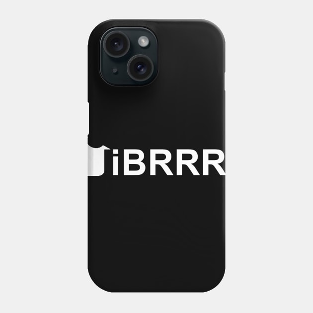 iBRRRR Phone Case by Five Pillars Nation