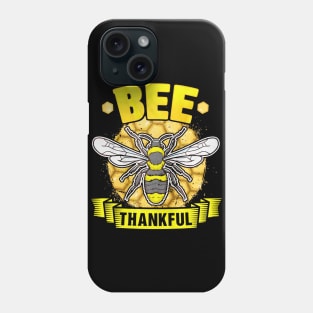 Bee Thankful Phone Case