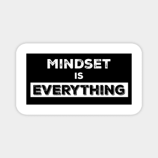 Mindset is Everything Magnet