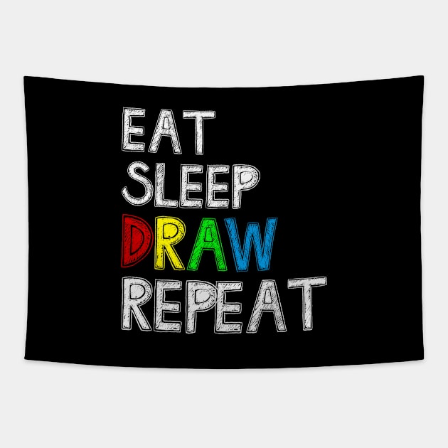 Eat Sleep Draw Repeat Funny Paint Sketching Drawing Artist Tapestry by Bubble cute 