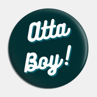 Atta Boy 7 Antics Pin