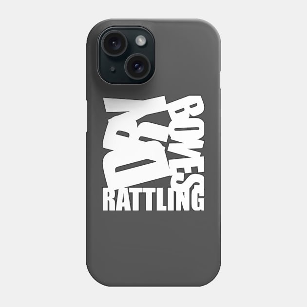 Dry Bones Rattling Phone Case by SHEPHERDboi