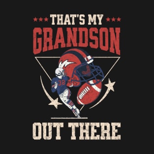 That's My Grandson Out There Funny Football Grandma T-Shirt