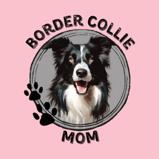 Border Collie Dog Mom Dog Breed Portrait T-Shirt