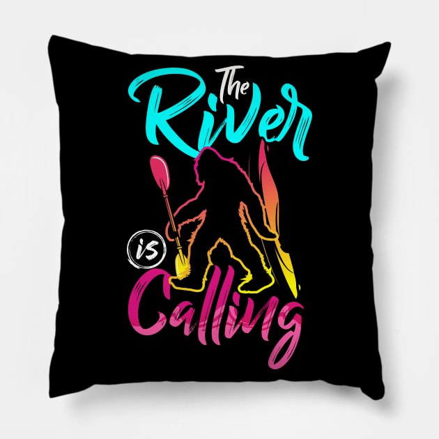 The River Is Calling Funny Bigfoot Kayaking Pillow by savariya