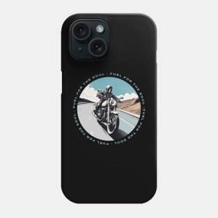 Fuel for the soul motorcycle Phone Case