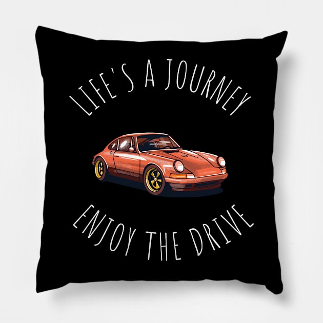 life's a journey enjoy the drive Pillow by juinwonderland 41