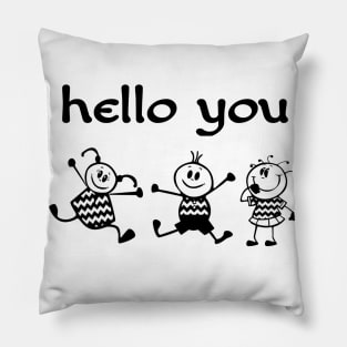 Hello you cute kids funny Pillow