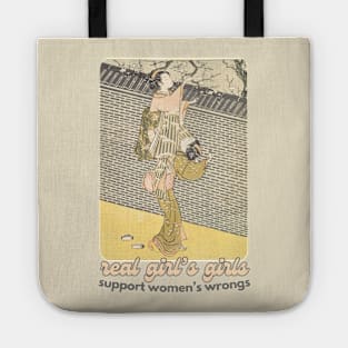 Real Girl's Girls Support Women's Wrongs - Funny Japanese Woodblock Art Print Quote Tote