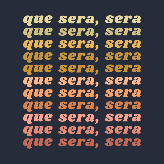 Que Sera, Sera by ApricotBirch