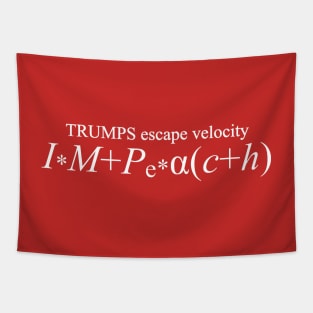 TRUMP escape velocity Tapestry