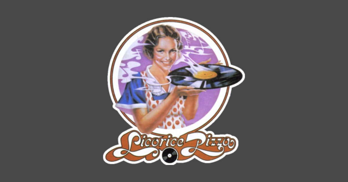 Licorice Pizza Licorice Pizza TShirt TeePublic
