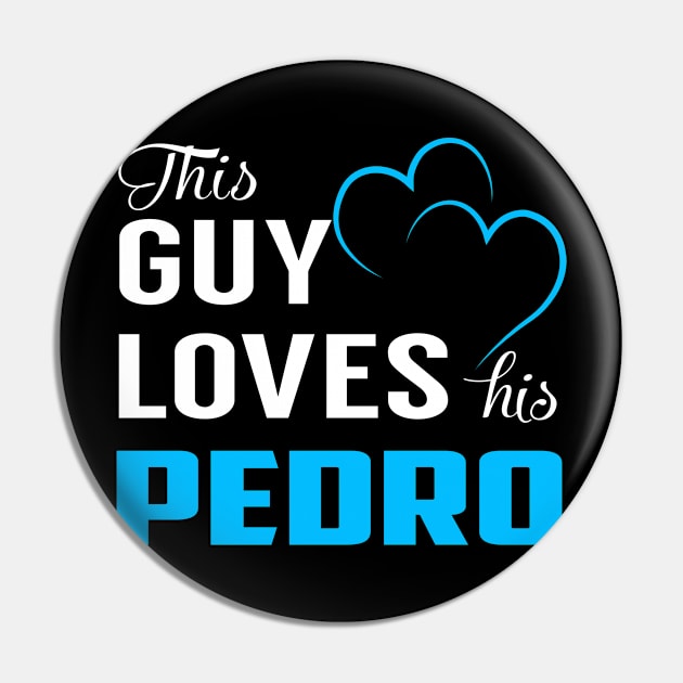 This Guy Loves His PEDRO Pin by LorisStraubenf