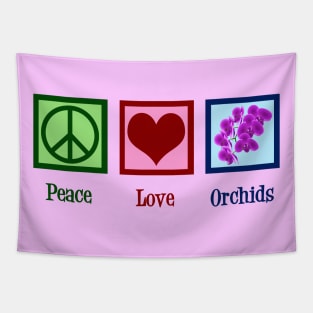 Peace Love Orchids Tapestry