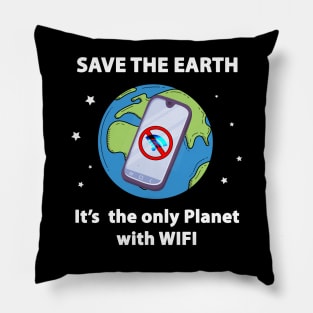 Save the Earth, It's the only Planet with WIFI Pillow