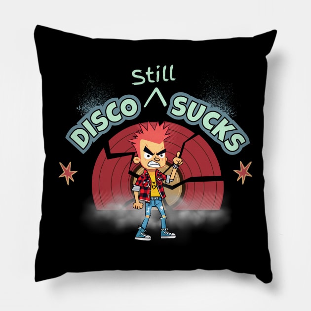 Disco Still Sucks Pillow by Kenny The Bartender's Tee Emporium