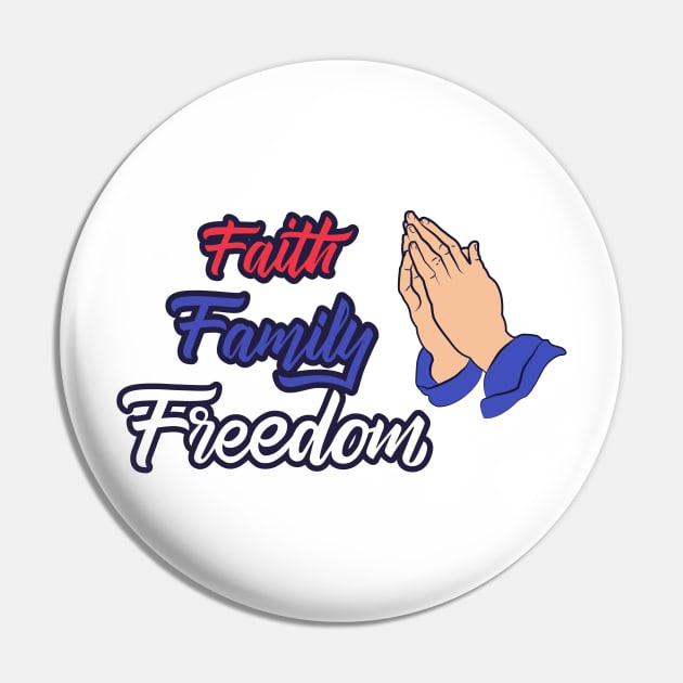 Faith Family Freedom Pin by Socity Shop