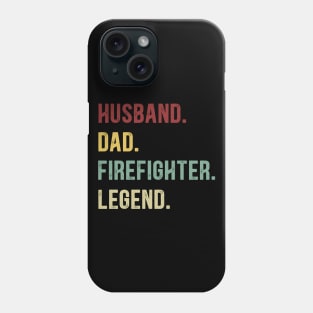 Firefighter Funny Vintage Retro Shirt Husband Dad Firefighter Legend Phone Case