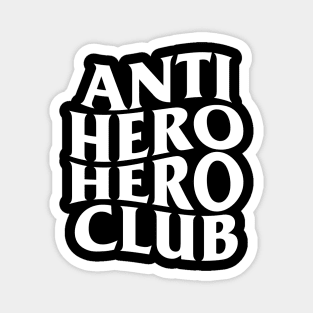 Anti Hero Club Magnet