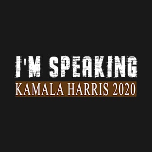 Im Speaking Biden Harris 2020 T-Shirt