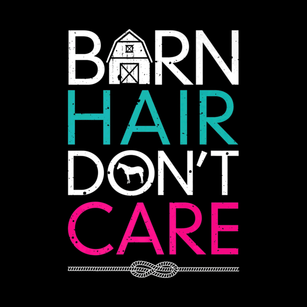 Barn Hair Dont Care Horse Shirt / Horse Shirt / Horse Gifts / Horse / Horse Lover / Horse Tshirt / Horse Riding / Tank Top / Hoodie by fioruna25