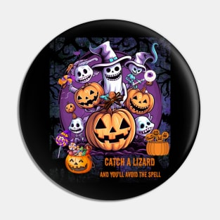 Catch a Lizard And You'll Avoid The Spell Cute Halloween Pin