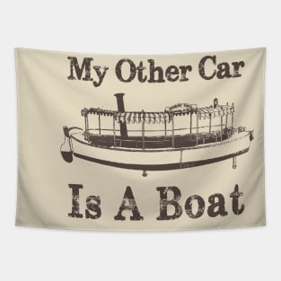 My other car is a boat... Tapestry