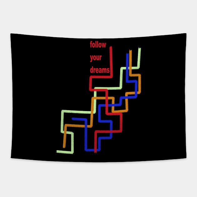 follow your dreams Tapestry by neteor