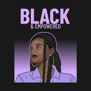 Black and Empowered confident Woman T-Shirt