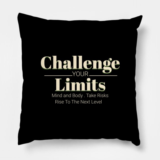 Challenge Your Limits Next Level Inspirational Quote Phrase Text Pillow by Cubebox