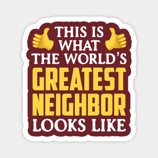 World’s Great Neighbor Magnet