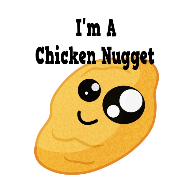 I'm A Chicken nugget by Xinoni