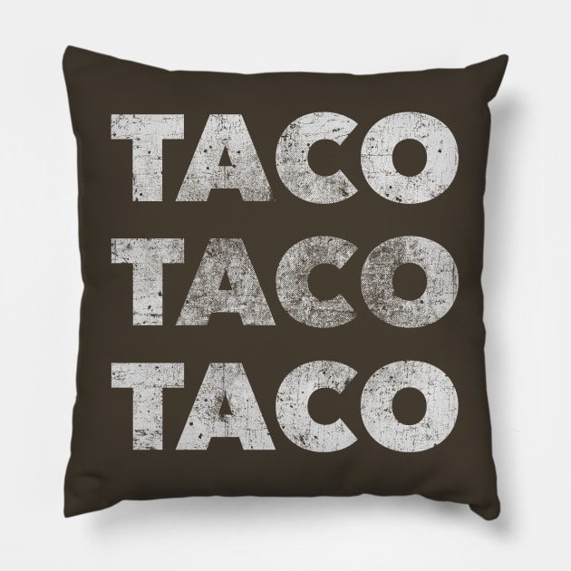 TACO TACO TACO (for dark shirts) Pillow by VDUBYA