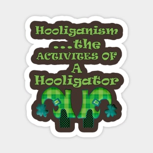 Saint Paddy’s Hooliganism Funny Quote St Patrick’s Day Gift Products Magnet