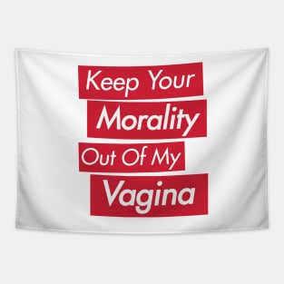 Pro-Choice Keep Your Morality Tapestry